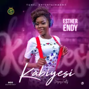 Esther Endy - Kabiyesi